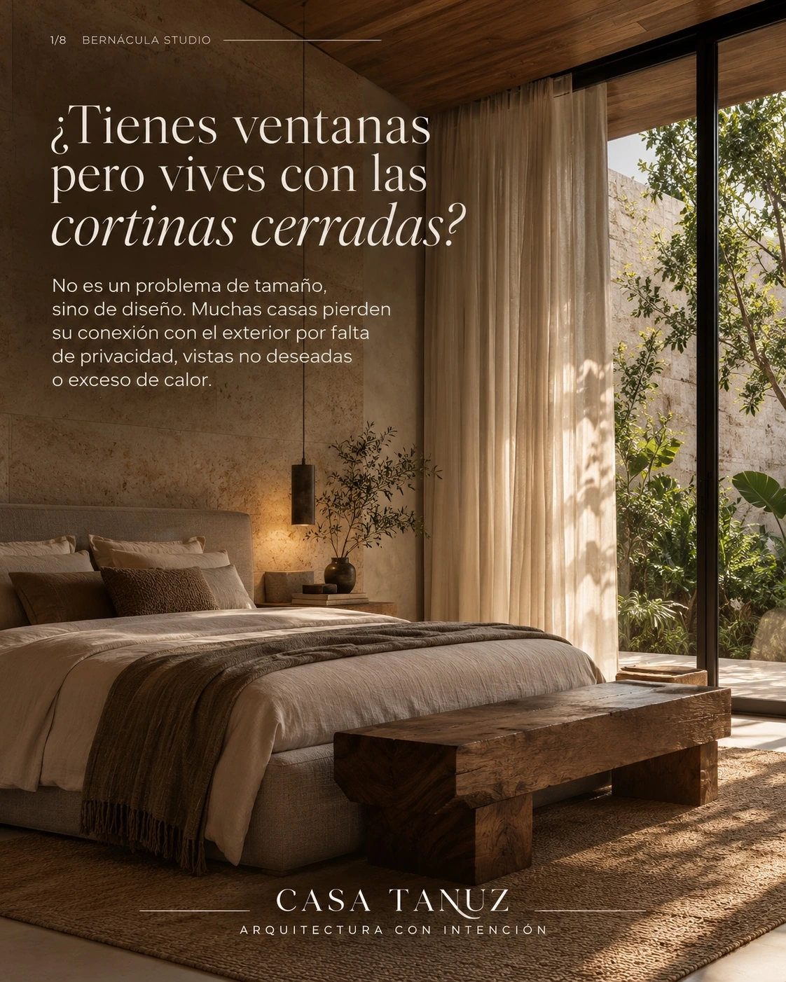 Casa Tanuz — ¿Ventanas abiertas, vida expuesta?. El punto de partida.